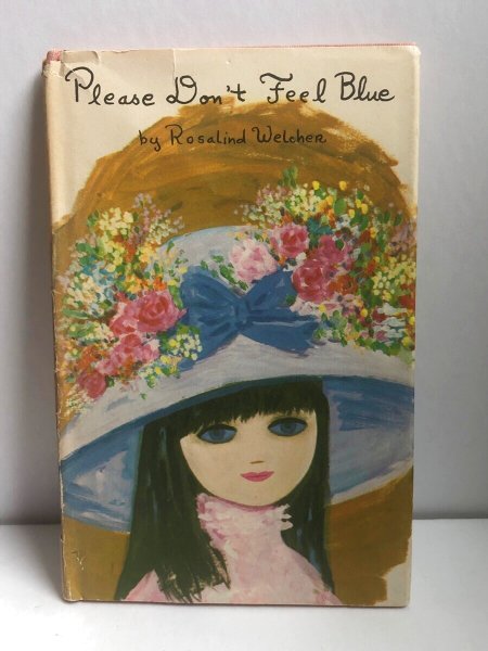 画像1: Vintage Book 洋書　Please Don't Feel Blue　1967年 Rosalind Welcher ロザリンド・ウェルチャー　(1) (1)